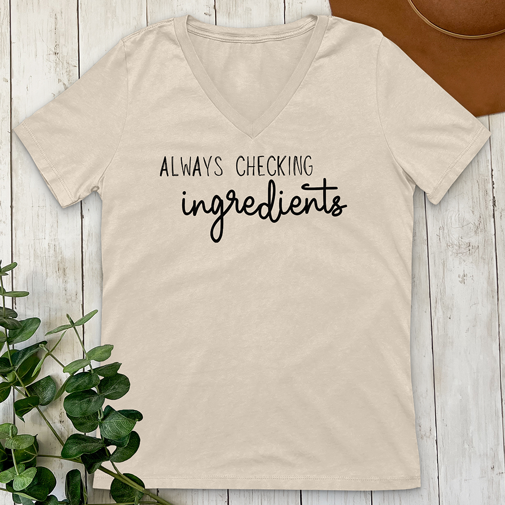 Always Checking Ingredients V-Neck