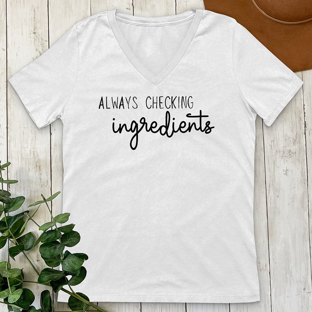Always Checking Ingredients V-Neck